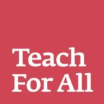 Teach For All, a Vera Solutions client whom we’ve helped manage their data and programs.